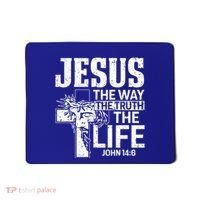 Jesus The Way The Truth The Life Great Gift Mousepad thumb 0