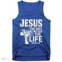 Jesus The Way The Truth The Life Great Gift Tank Top thumb 0