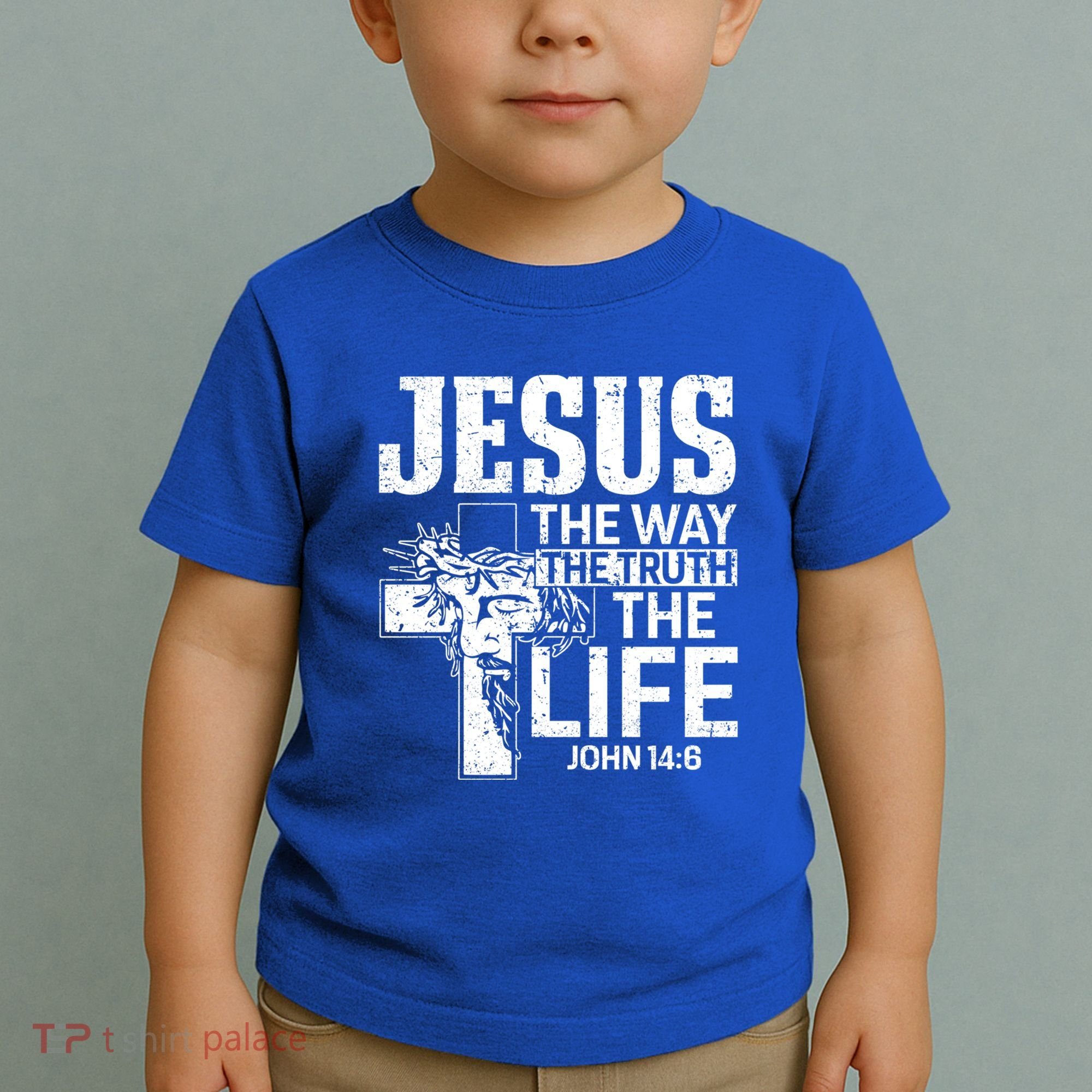 Jesus The Way The Truth The Life Great Gift Toddler T-Shirt