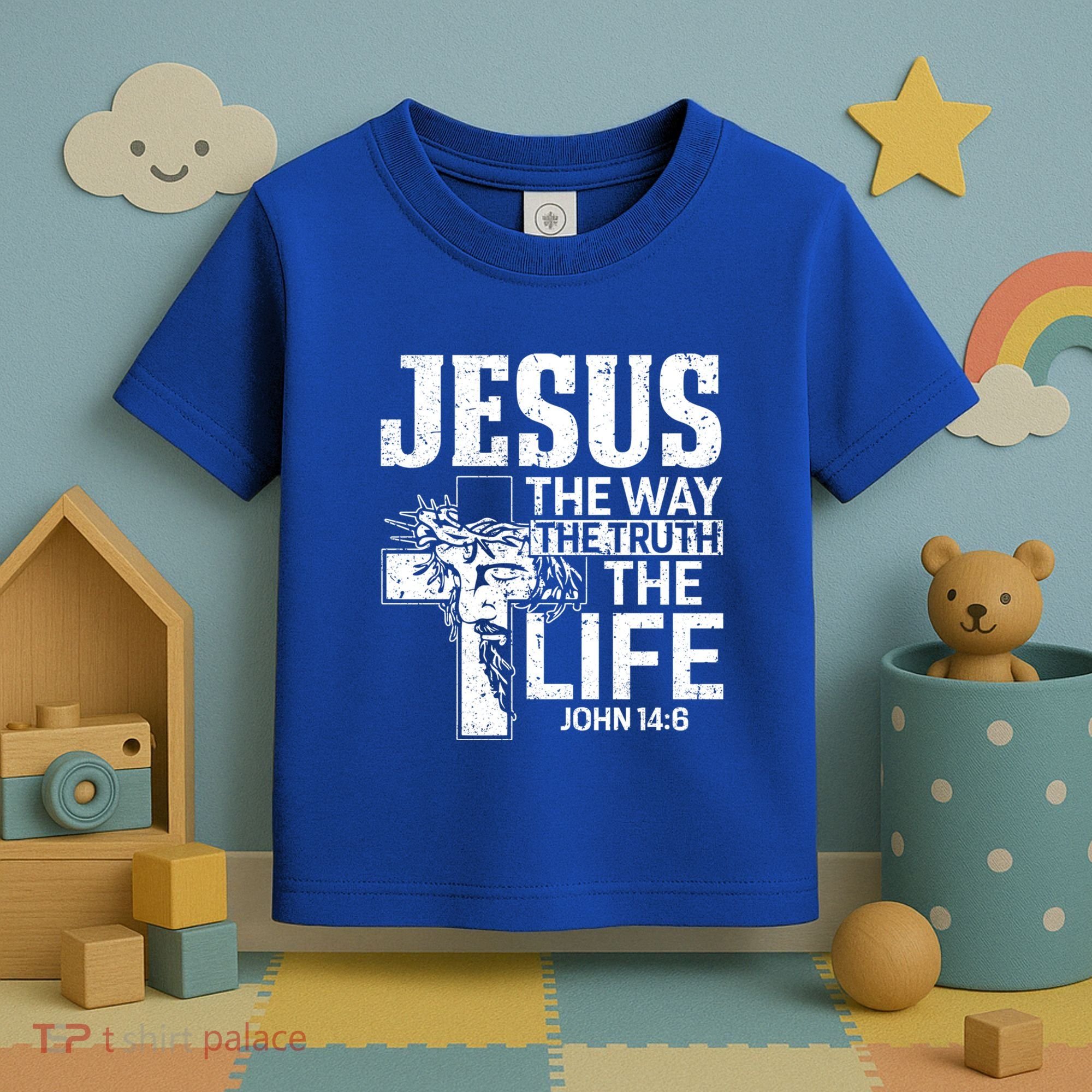 Jesus The Way The Truth The Life Great Gift Toddler T-Shirt