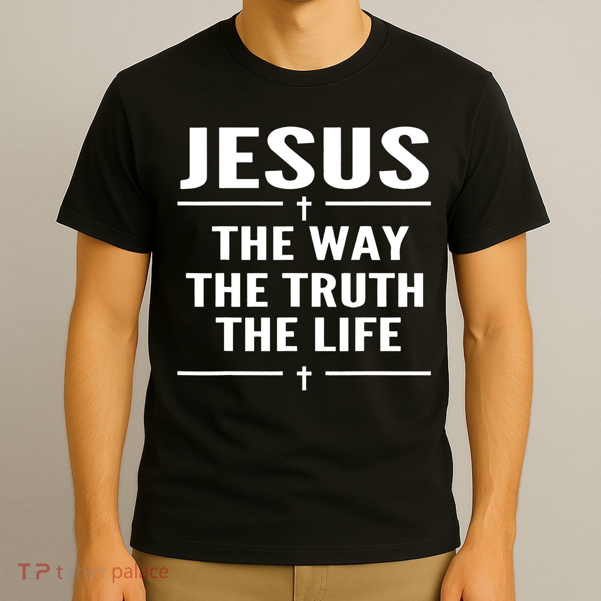 Jesus The Way Truth Life John 146 Christian Spiritual T-Shirt