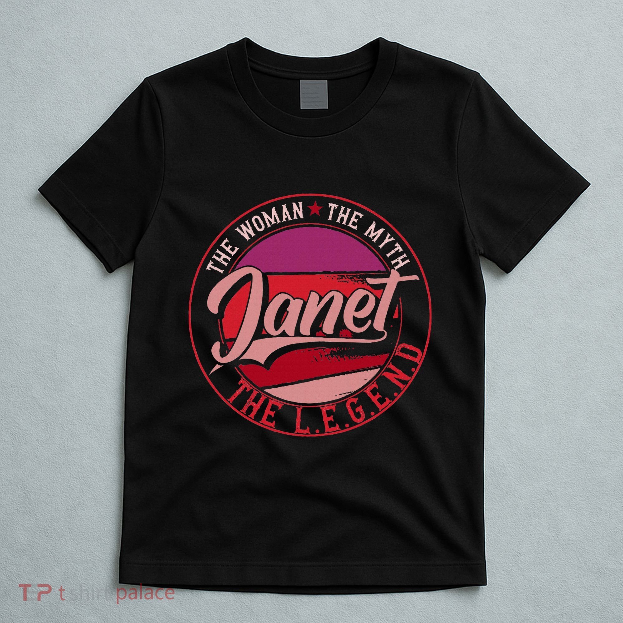 Janet The Woman The Myth The Legend T-Shirt