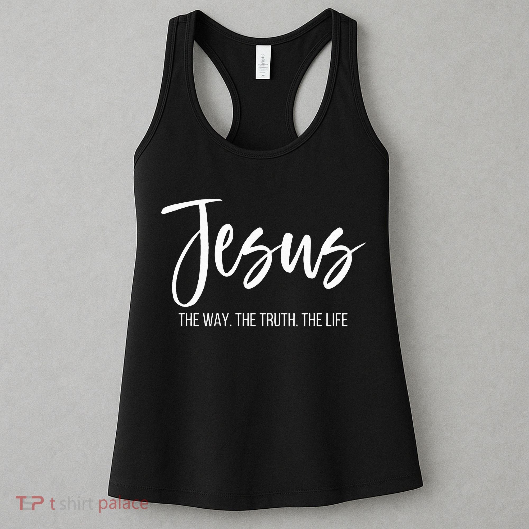 Jesus The Way The Truth The Life Christian Religious Women's Tank Top