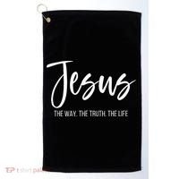 Jesus The Way The Truth The Life Christian Religious Golf Towel thumb 0