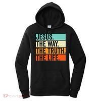 Jesus The Way Truth Life Bible Verse Christian Worship Women's Hoodie thumb 0