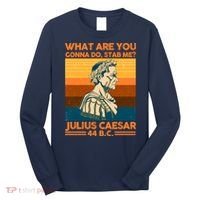 Julius Caesar What Are You Gonna Do Stab Me? Long Sleeve Shirt thumb 0