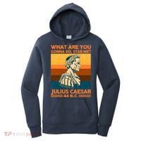 Julius Caesar What Are You Gonna Do Stab Me? Women's Hoodie thumb 0
