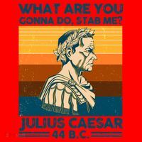 Julius Caesar What Are You Gonna Do Stab Me? Santa Hat thumb 1