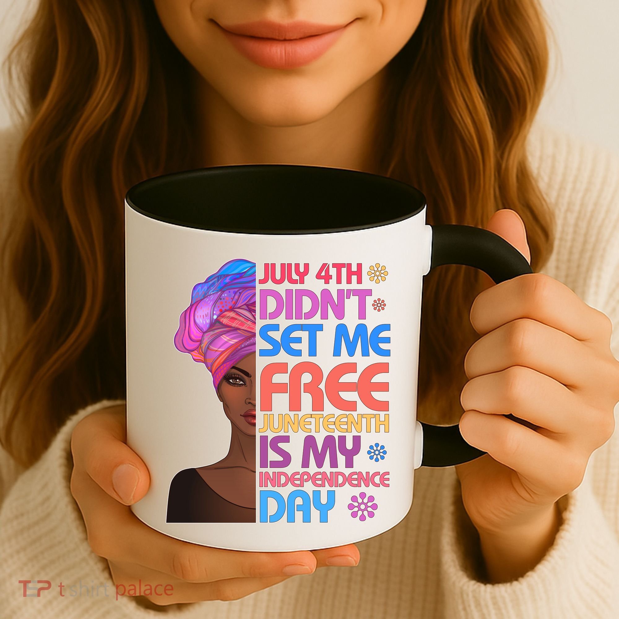 July 4th Didn't Set Me Free Juneteenth Coffee Mug
