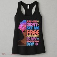 July 4th Didn't Set Me Free Juneteenth Women's Tank Top thumb 3