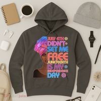 July 4th Didn't Set Me Free Juneteenth Hoodie thumb 3
