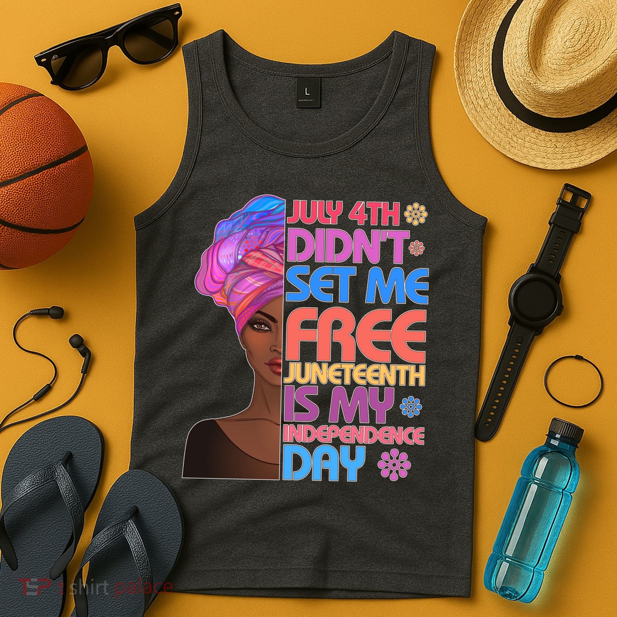 July 4th Didn't Set Me Free Juneteenth Tank Top