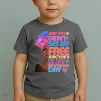 July 4th Didn't Set Me Free Juneteenth Toddler T-Shirt thumb 2