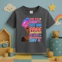 July 4th Didn't Set Me Free Juneteenth Toddler T-Shirt thumb 3