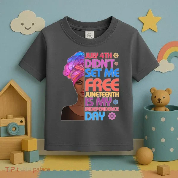 July 4th Didn't Set Me Free Juneteenth Toddler T-Shirt