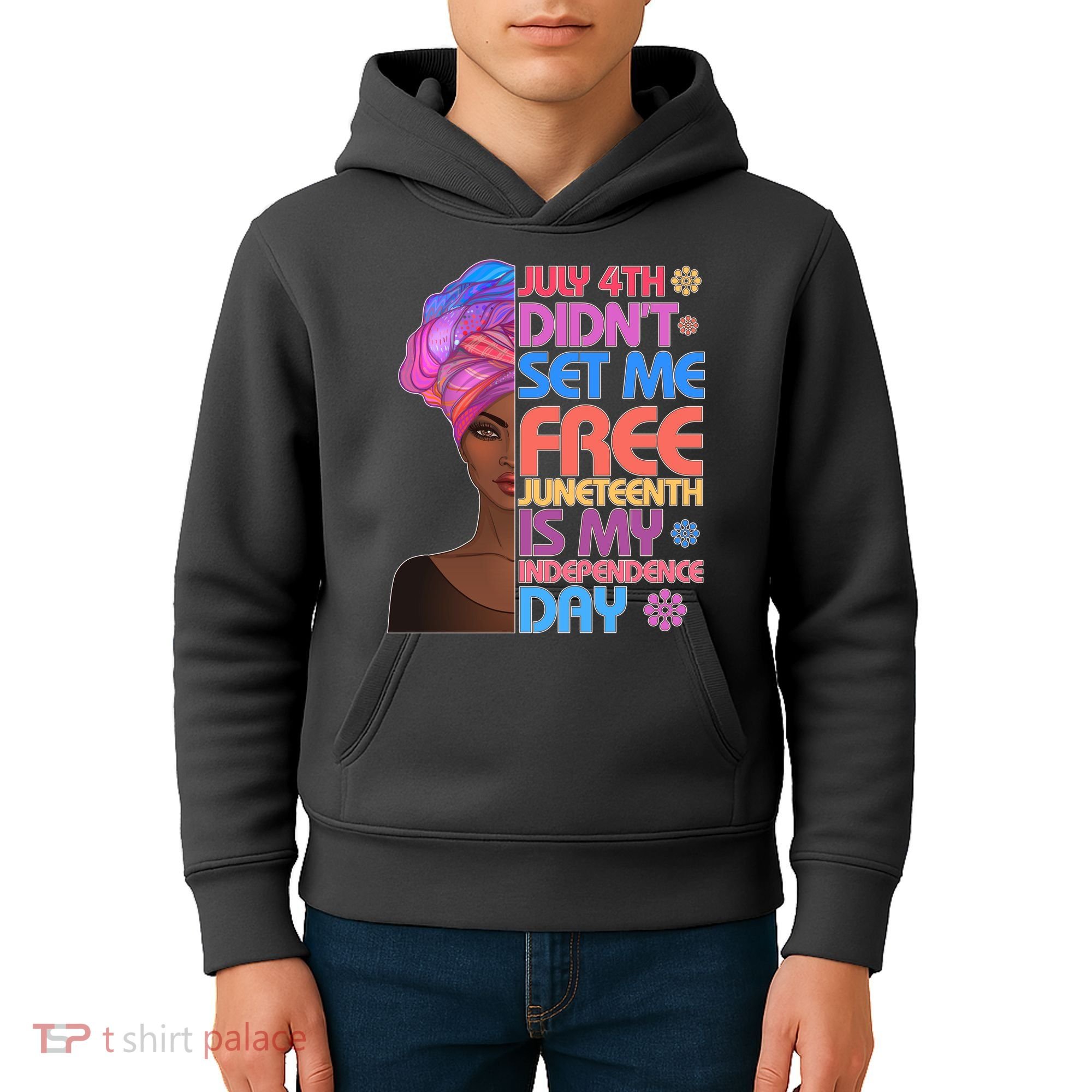 July 4th Didn't Set Me Free Juneteenth Kids Hoodie
