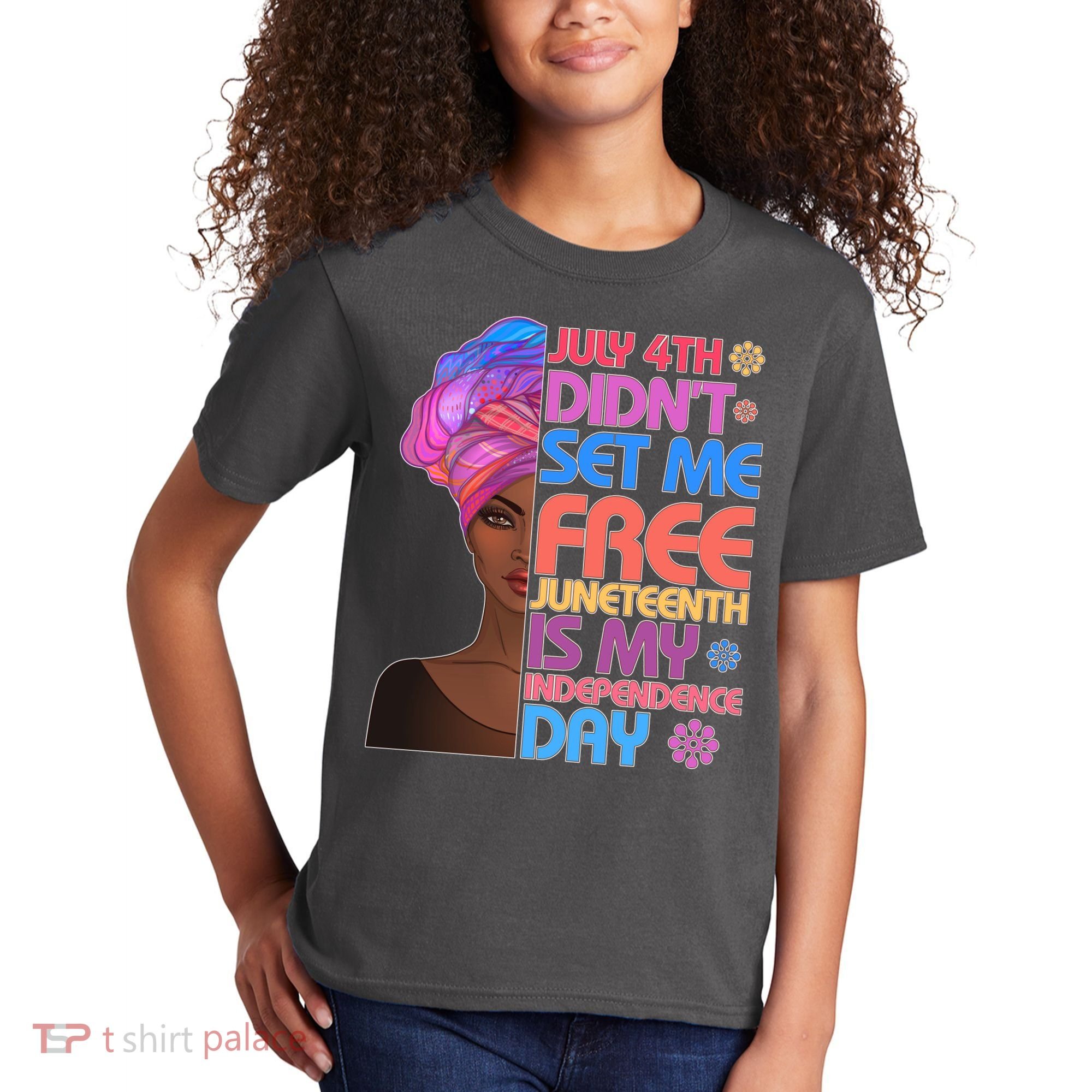 July 4th Didn't Set Me Free Juneteenth Kids T-Shirt