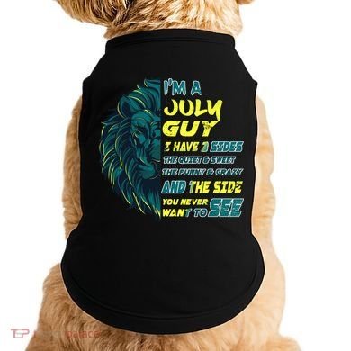 July Birthday Guy Has 3 Sides Sweet Funny Crazy  Doggie Tank