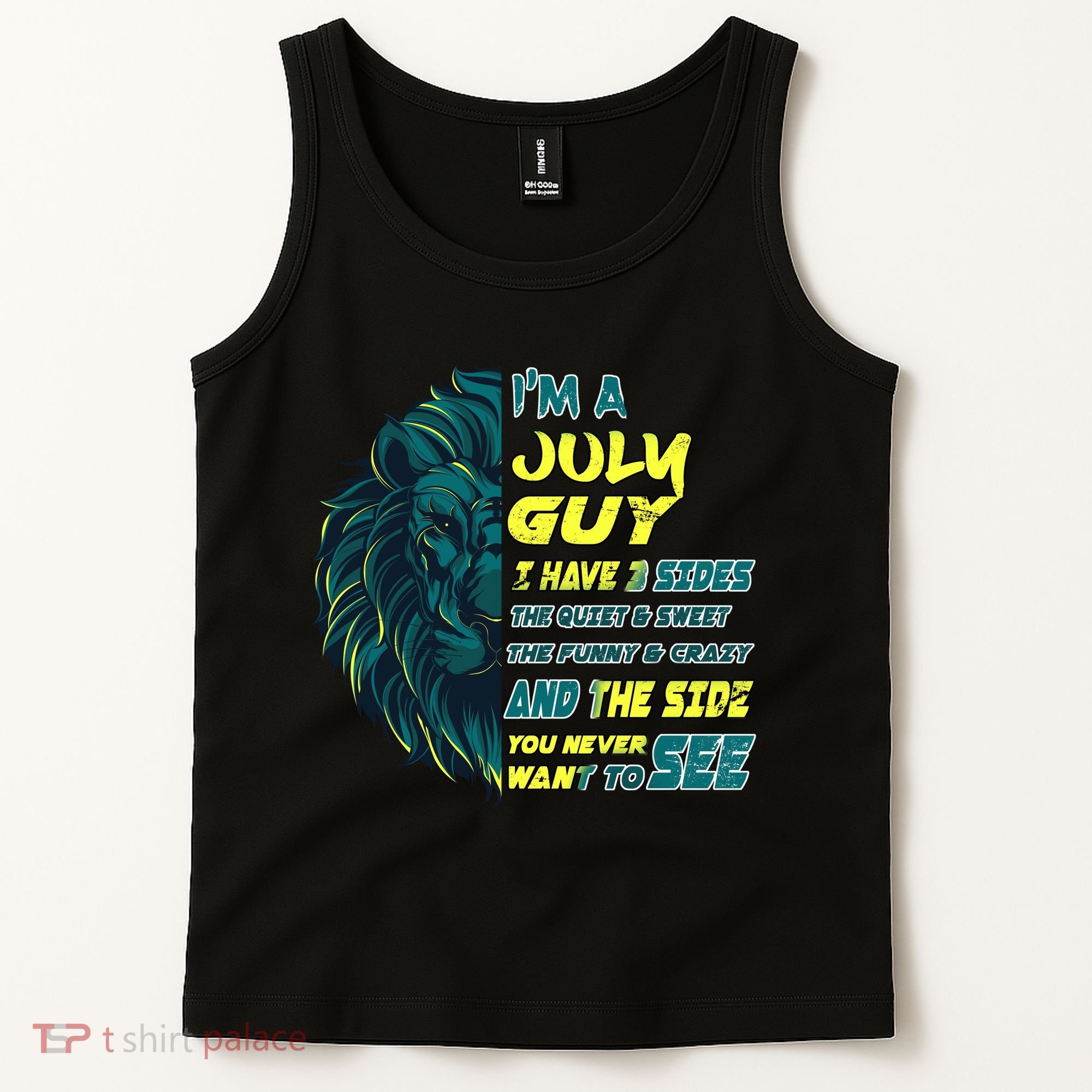 July Birthday Guy Has 3 Sides Sweet Funny Crazy  Tank Top