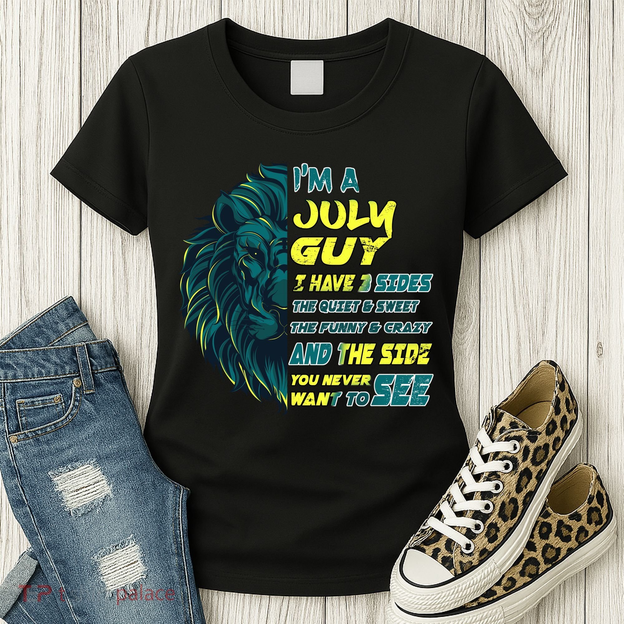 July Birthday Guy Has 3 Sides Sweet Funny Crazy  Women's T-Shirt