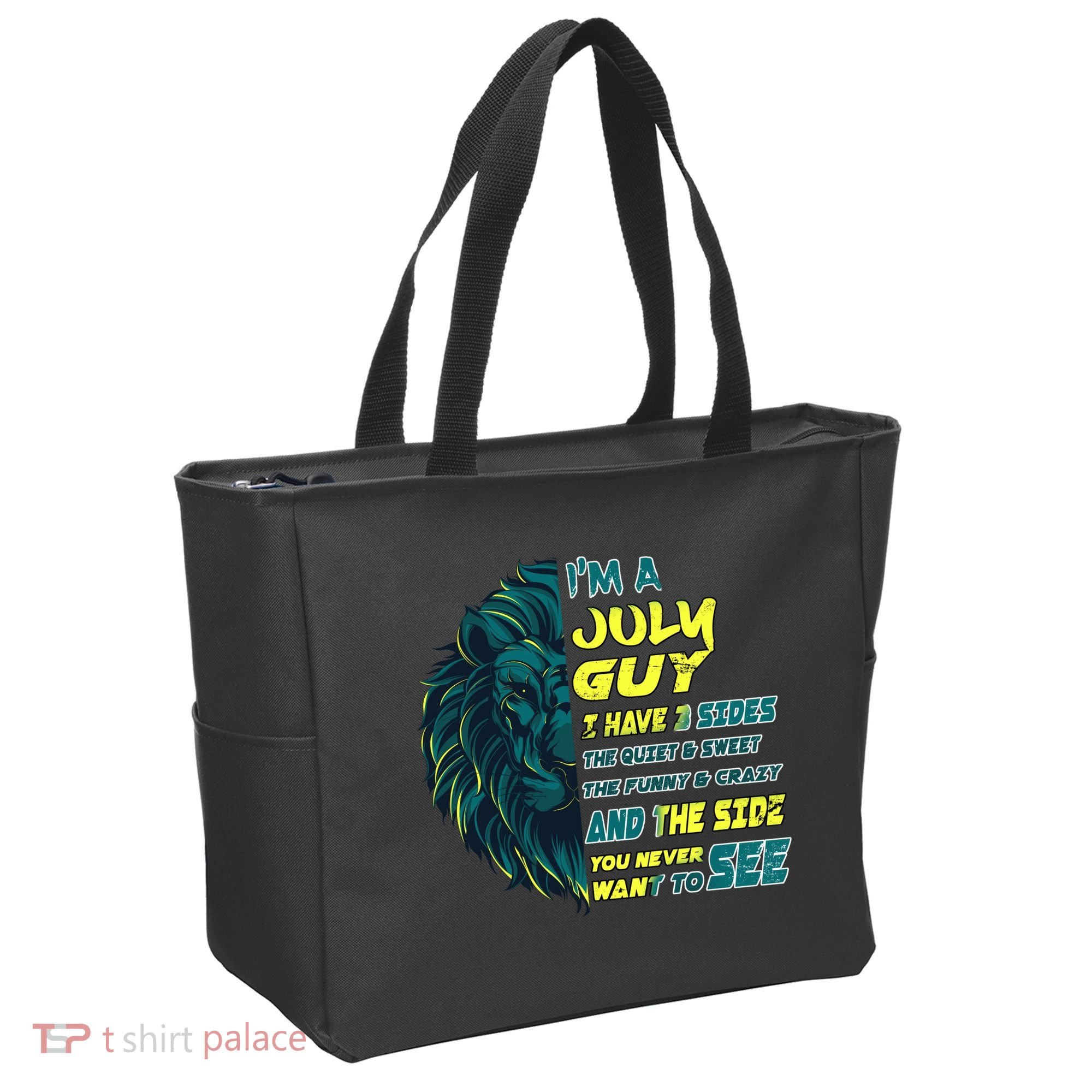 July Birthday Guy Has 3 Sides Sweet Funny Crazy  Tote Bag