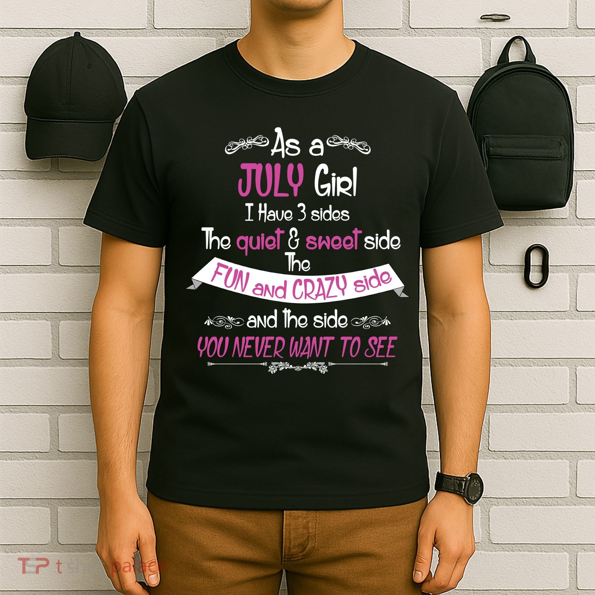 July Girl Sweet But Crazy Funny Birthday T-Shirt