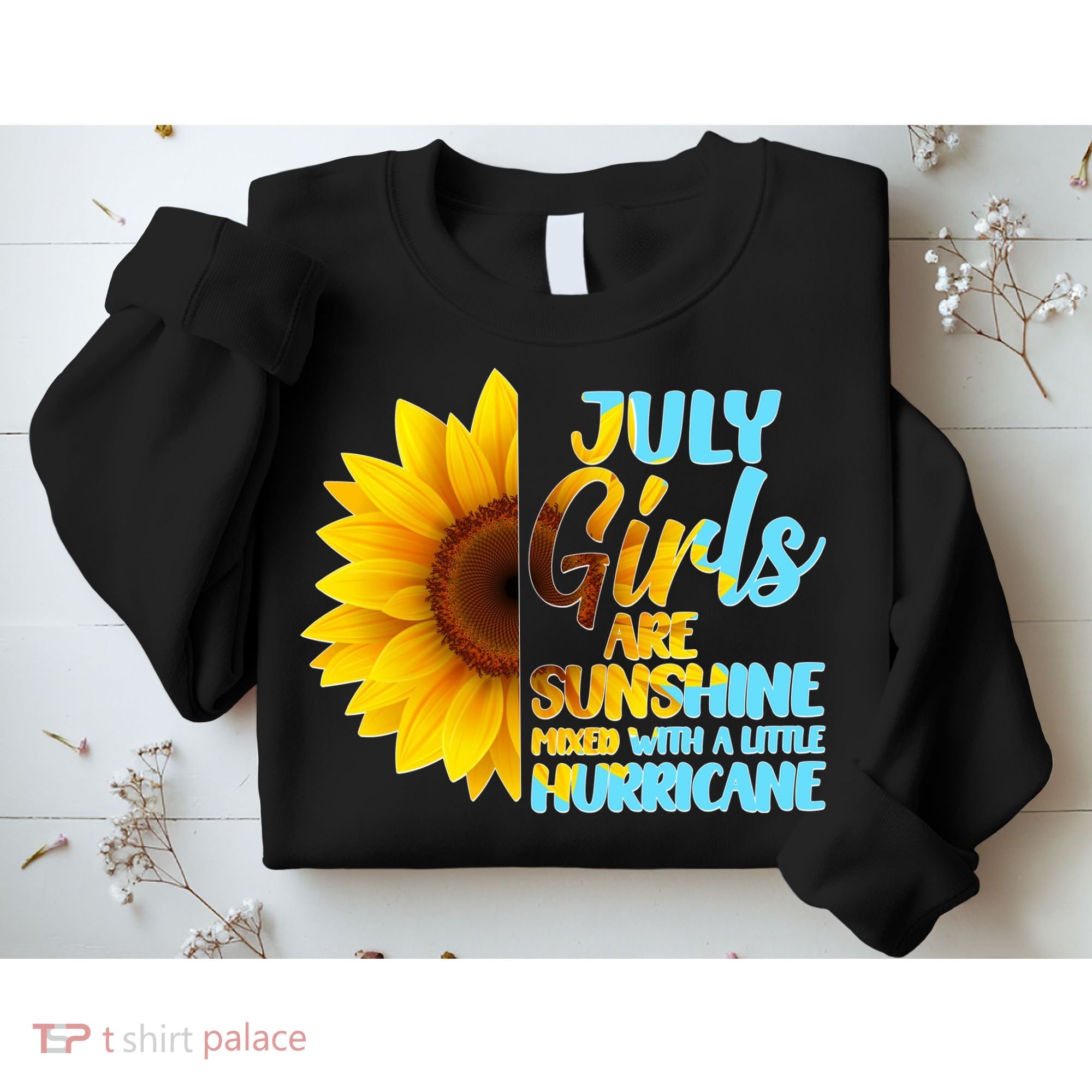 July Girls Are Sunshine Mixed With A Little Hurricane Sweatshirt