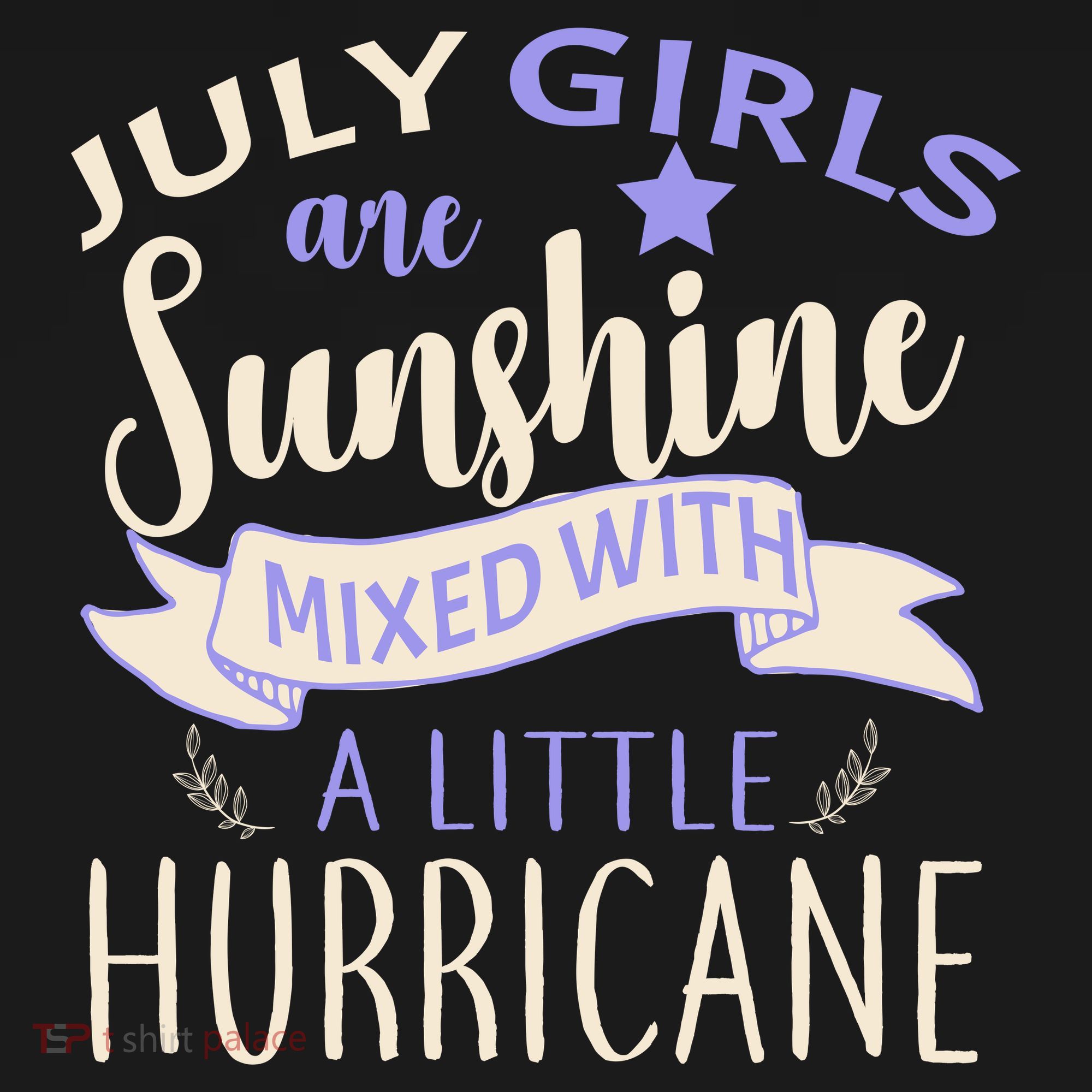 July Girls Are Sunshine Mixed With Hurricane T-Shirt