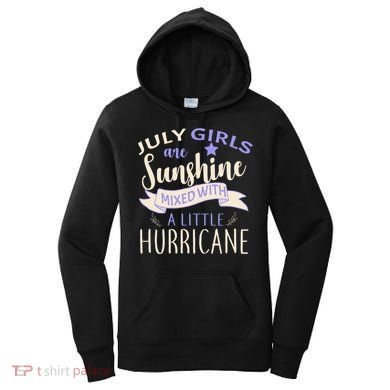 July Girls Are Sunshine Mixed With Hurricane Women's Hoodie