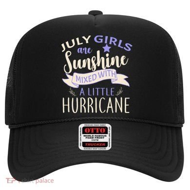 July Girls Are Sunshine Mixed With Hurricane Hat