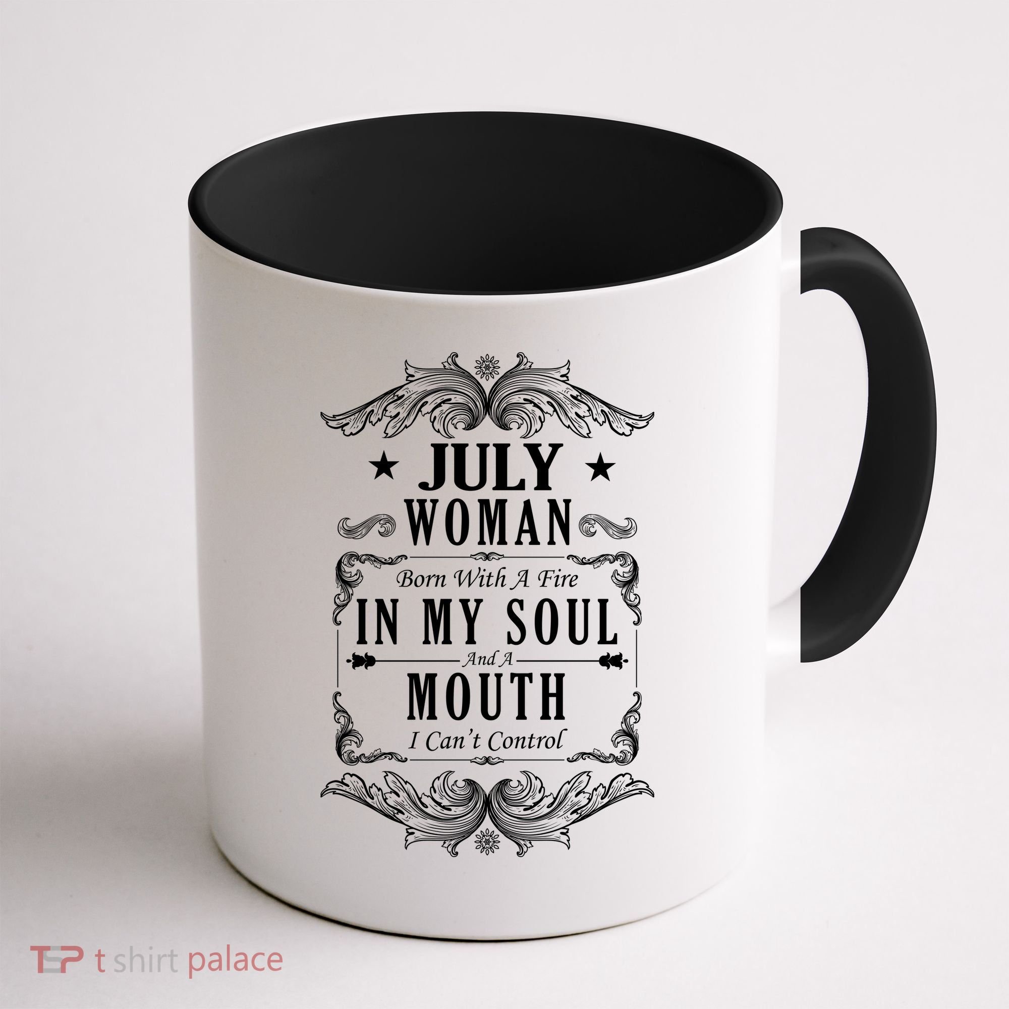 July Woman Funny Birthday Coffee Mug