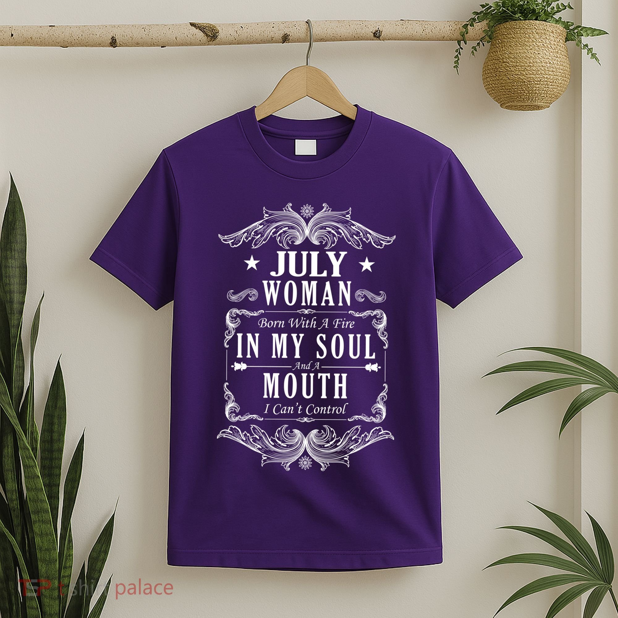 July Woman Funny Birthday T-Shirt