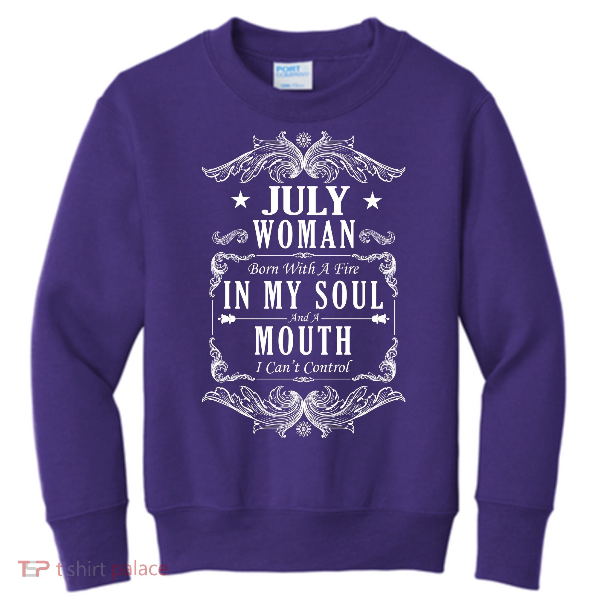 July Woman Funny Birthday Kids Sweatshirt
