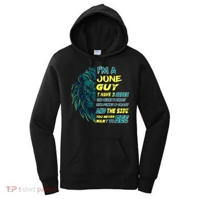 June Birthday Guy Has 3 Sides Sweet Funny Crazy  Women's Hoodie
