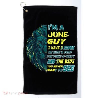 June Birthday Guy Has 3 Sides Sweet Funny Crazy  Golf Towel
