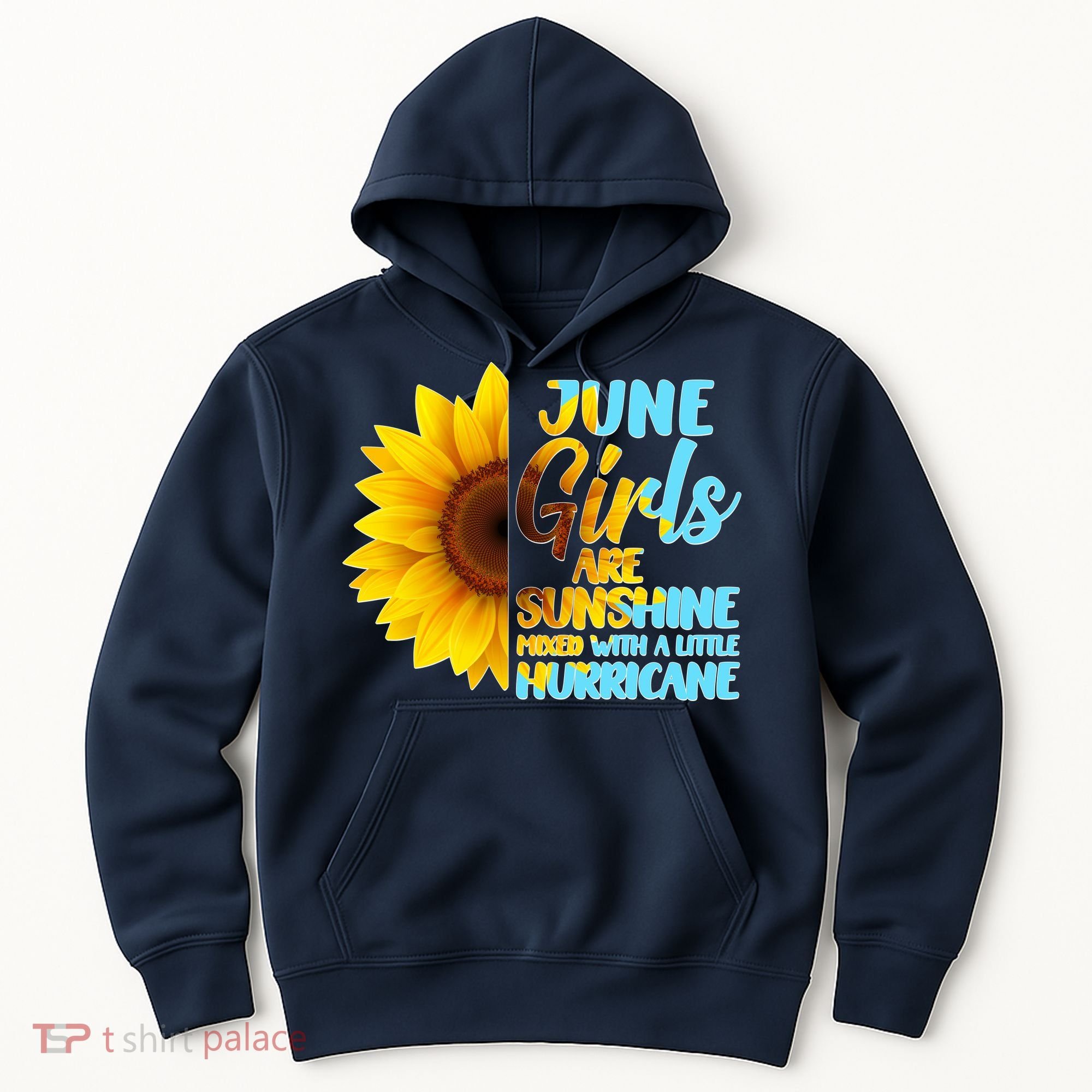 June Girls Are Sunshine Mixed With A Little Hurricane Hoodie