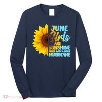June Girls Are Sunshine Mixed With A Little Hurricane Long Sleeve Shirt thumb 0