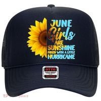 June Girls Are Sunshine Mixed With A Little Hurricane Hat thumb 0