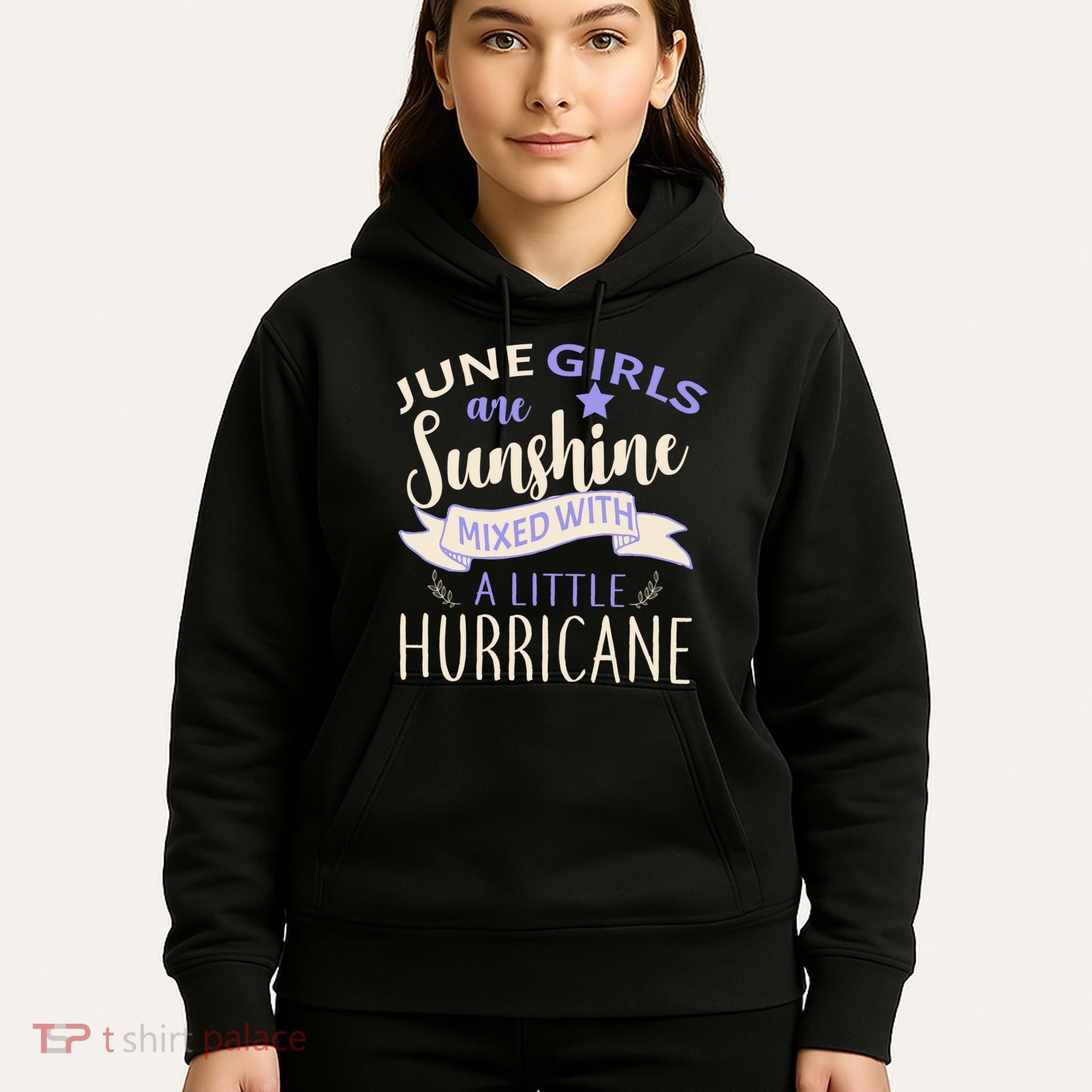 June Girls Are Sunshine Mixed With Hurricane Hoodie