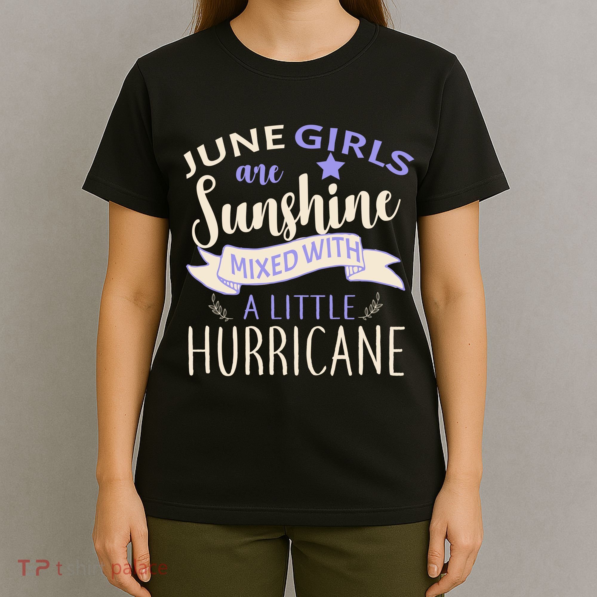 June Girls Are Sunshine Mixed With Hurricane T-Shirt