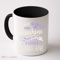 June Girls Are Sunshine Mixed With Hurricane Coffee Mug thumb 0