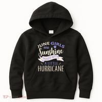 June Girls Are Sunshine Mixed With Hurricane Kids Hoodie thumb 0
