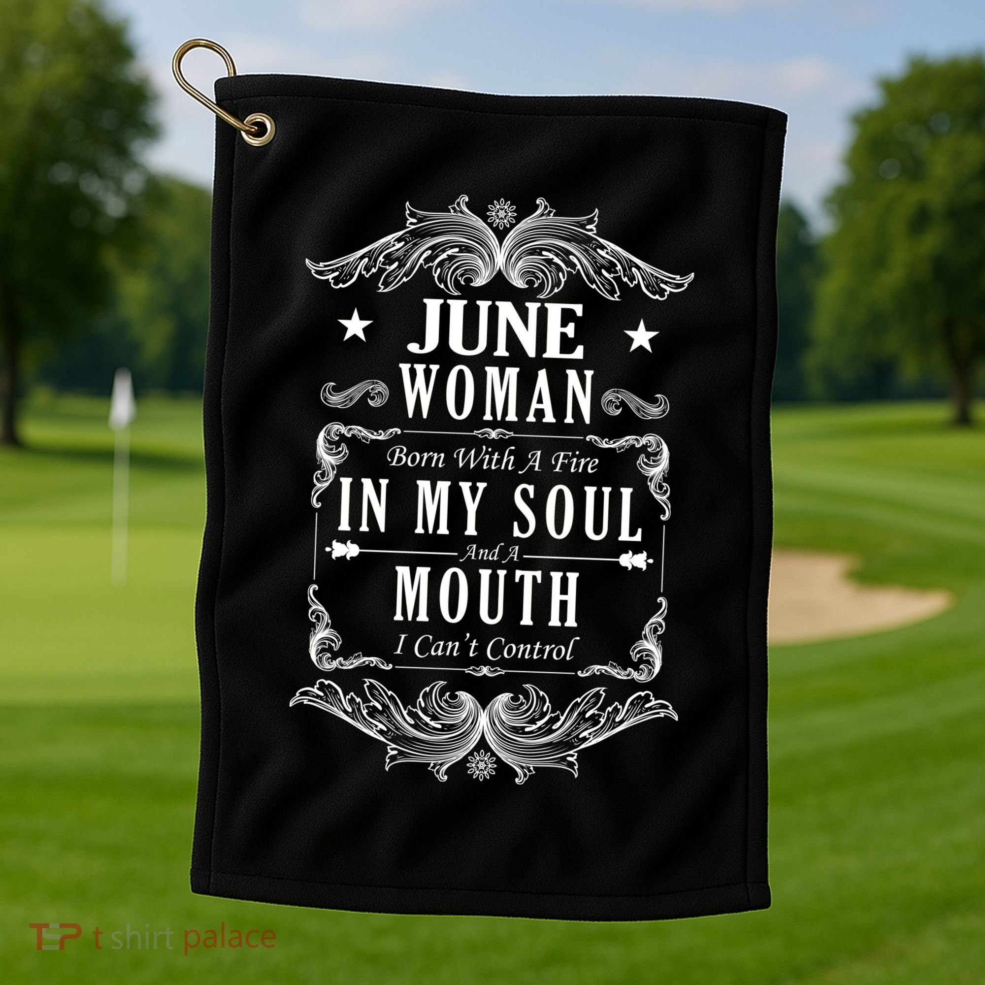 June Woman Funny Birthday Golf Towel