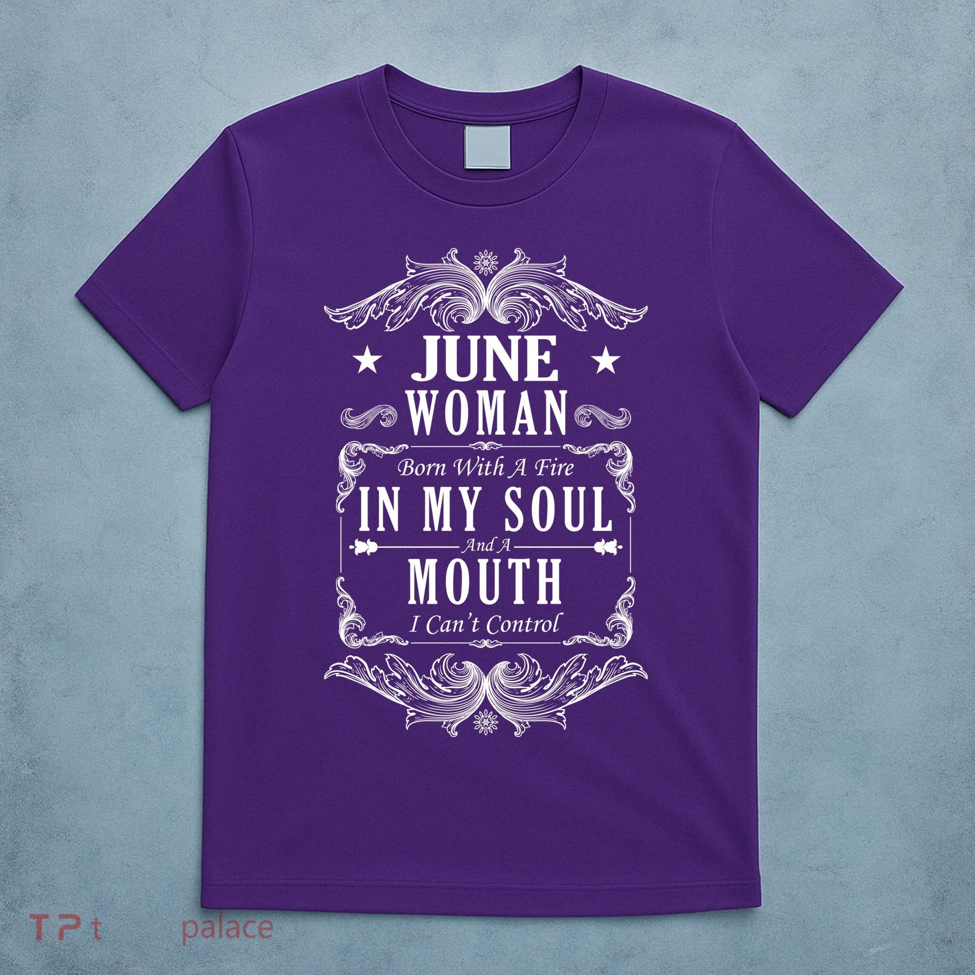 June Woman Funny Birthday T-Shirt
