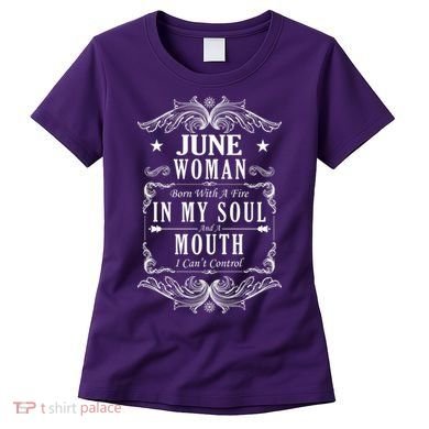 June Woman Funny Birthday Women's T-Shirt