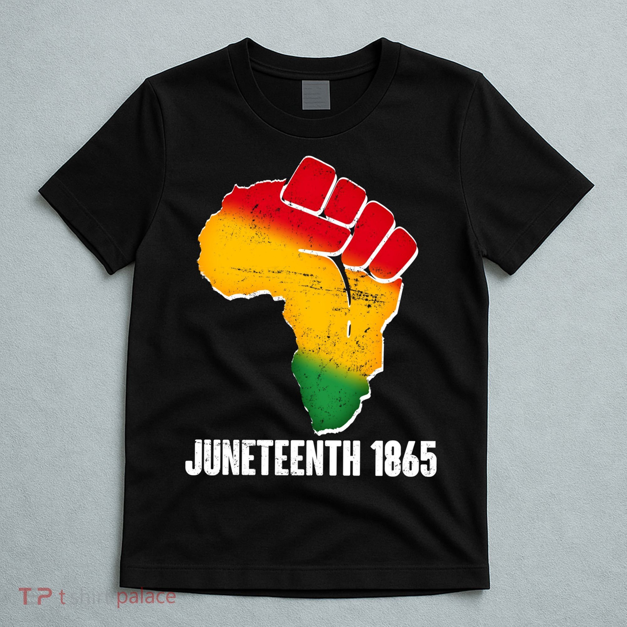 Juneteenth 1865 Africa Map Fist T-Shirt