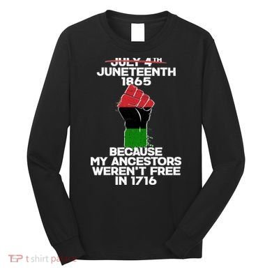Juneteenth 1865 American African Freedom Day Long Sleeve Shirt
