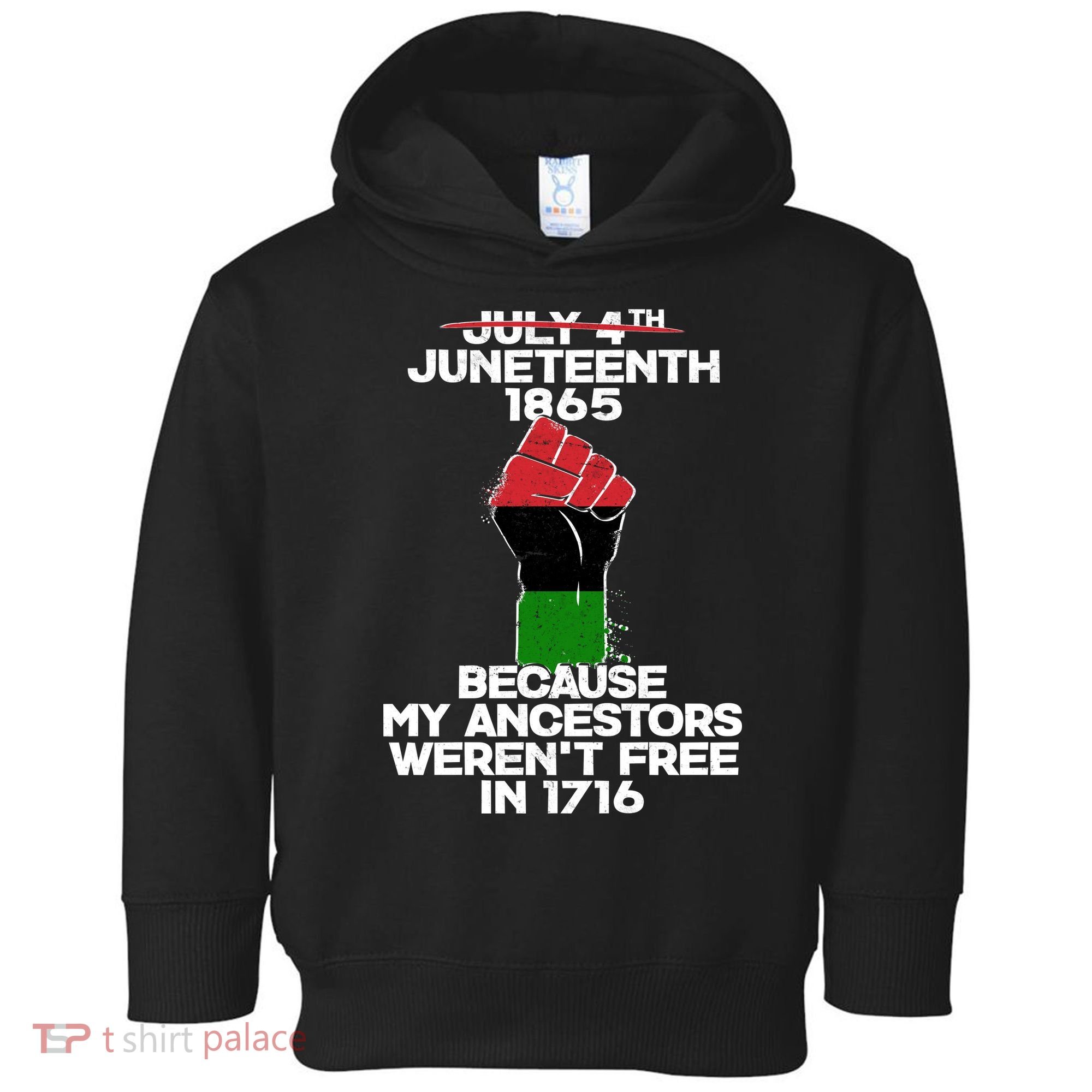 Juneteenth 1865 American African Freedom Day Toddler Hoodie