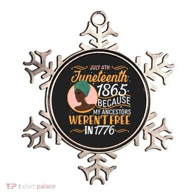 Juneteenth 1865 Because My Ancestors Weren't Free In 1776 Ornament