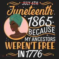 Juneteenth 1865 Because My Ancestors Weren't Free In 1776 Golf Towel thumb 3